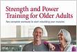 Strength and Power Training A guide for older adult